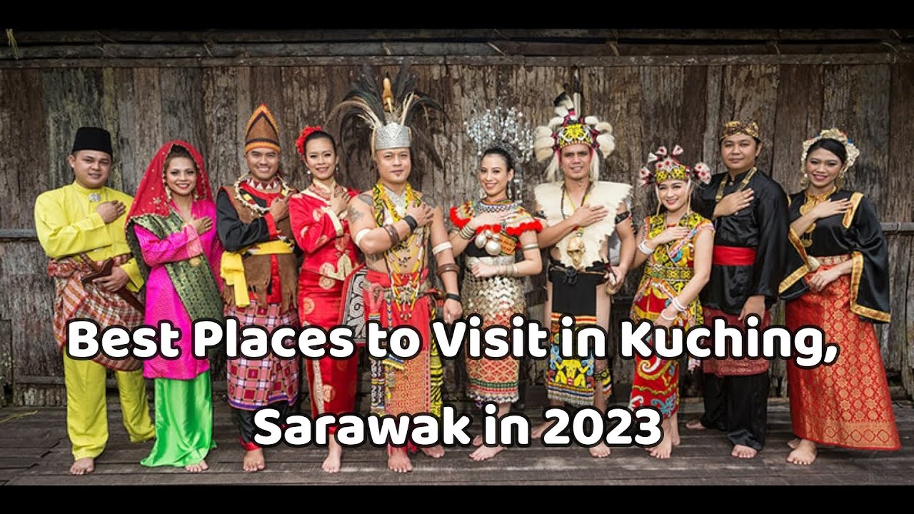 Best Places to Visit in Kuching, Sarawak in 2023