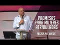 Pastor Rey Matos: Promesas para Mujeres Atribuladas - 13 de Mayo 2018