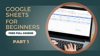 Google Sheets For Beginners Full Tutorial To Master Spreadsheets Fast Part 1