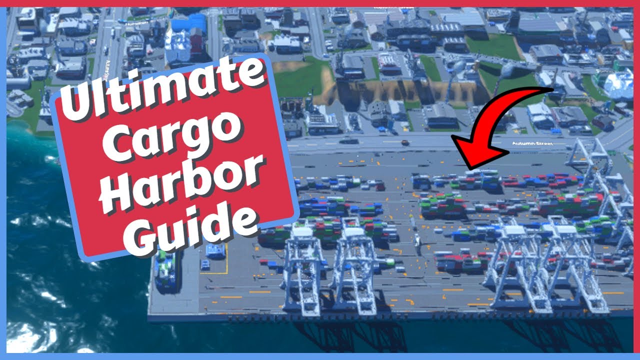 Ultimate Cargo Harbor Guide in Cities Skylines 2 YouTube