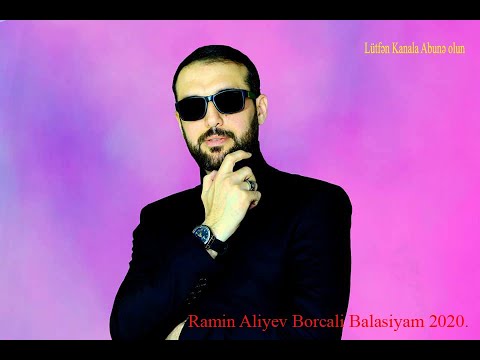 Ramin Aliyev Borcali balasiyam 2020