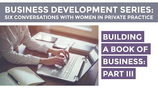 Building a Book of Business III: Marketing Effectively Using New Technology