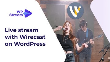 How to Live Stream on WordPress using WIRECAST in 2022