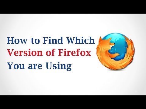 How to Find Which Version of Mozilla Firefox You Are Using