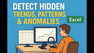 Excel Data Analysis: Detect Hidden Trends, Patterns & Anomalies.