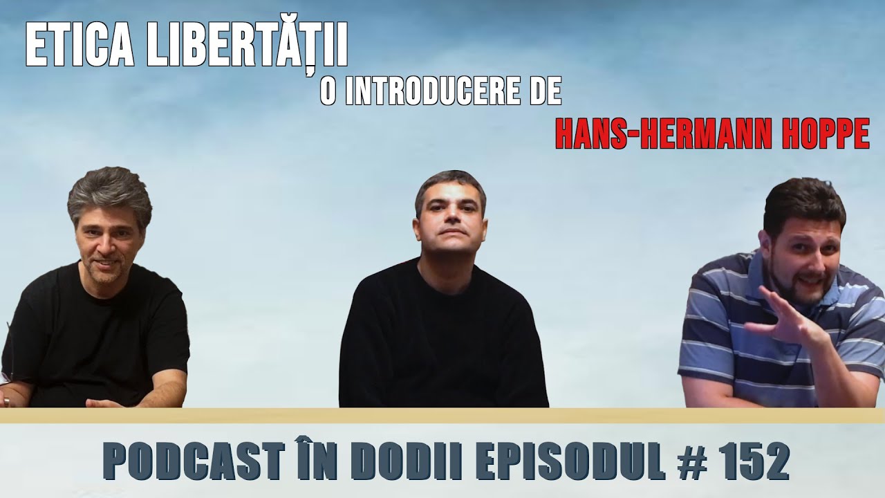 #152 | Etica Libertății de Murray Rothbard | Introducere de Hans ...