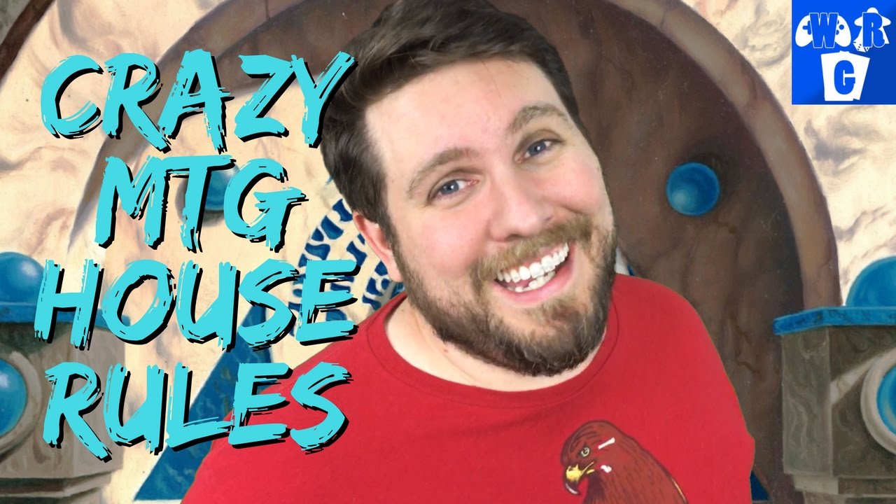 Crazy MTG House Rules YouTube