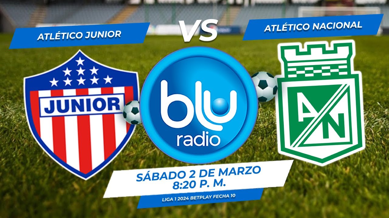 🔴 EN VIVO 🔴JUNIOR VS ATLÉTICO NACIONAL FECHA 10 LIGA 1 2024