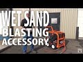 Wet Sand Blasting Accessory - Easy Kleen