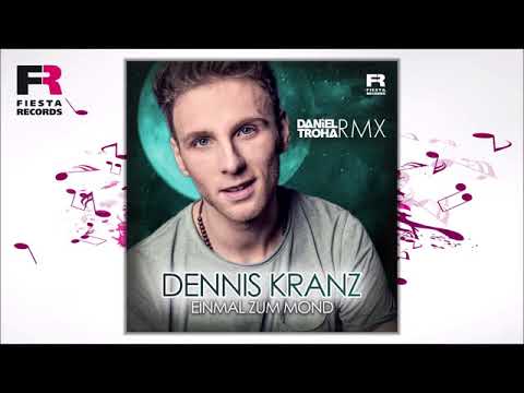 Dennis Kranz - Einmal zum Mond (Daniel Troha RMX) (Hörprobe)