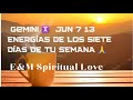 GEMINI ♊️ JUN 7 -13 ENERGÍAS DE LOS SIETE DÍAS DE TU SEMANA!