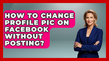 How To Change Profile Pic On Facebook Without Posting? - Everyday-Networking