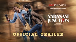 Varanasi Junction Official Trailer Series By Arnab Riingo Banerjee Chase Thriller Klikk