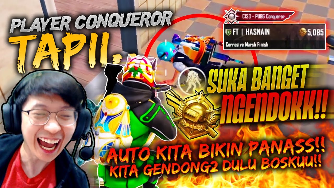 KITA BIKIN EMOSI PLAYER CONQUEROR SUKA NGENDOK!! BIAR KENA MENTALLL! | PUBG MOBILE