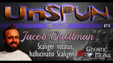 UnSpun 076  Jacob Duellman: Scaliger notatus, hall...