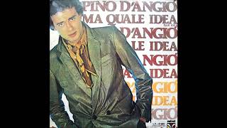 Pino D'Angio - Ma Quale Idea (Italian Version) (vinyl rip) (1982)