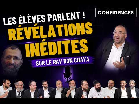 CONFIDENCES : Le RAV RON CHAYA Zatsal au quotidien raconté par ses élèves