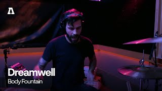 Dreamwell - Body Fountain | Audiotree Live