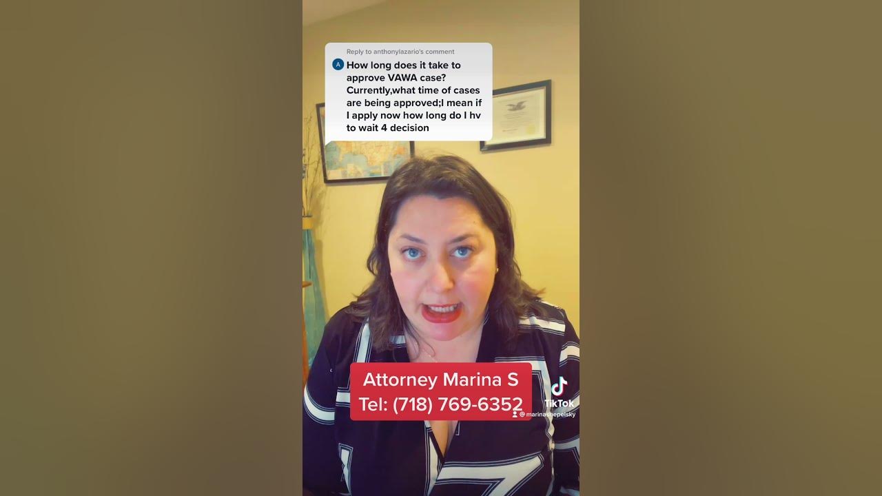 How long does it take to approve VAWA case? shorts YouTube