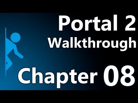 Portal 2 Speedy Walkthrough - Chapter 8 (The Itch)