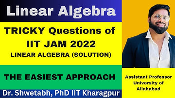 IIT JAM 2022 Linear Algebra solution | Lecture 1 | IIT JAM Linear algebra