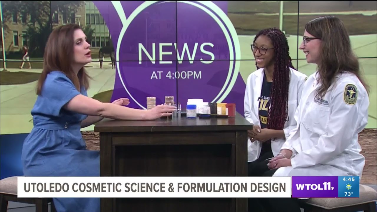 WTOL 11: UToledo Cosmetic Science & Formulation Design
