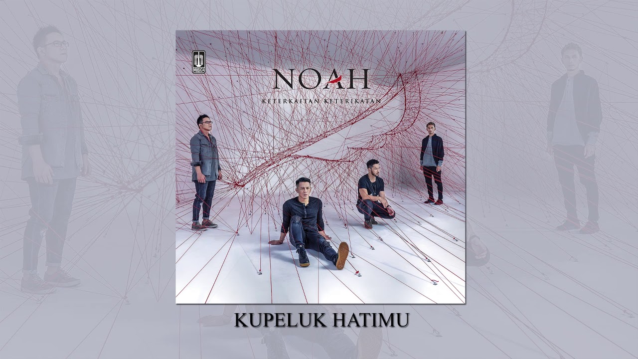 NOAH – Kupeluk Hatimu (Official Audio)