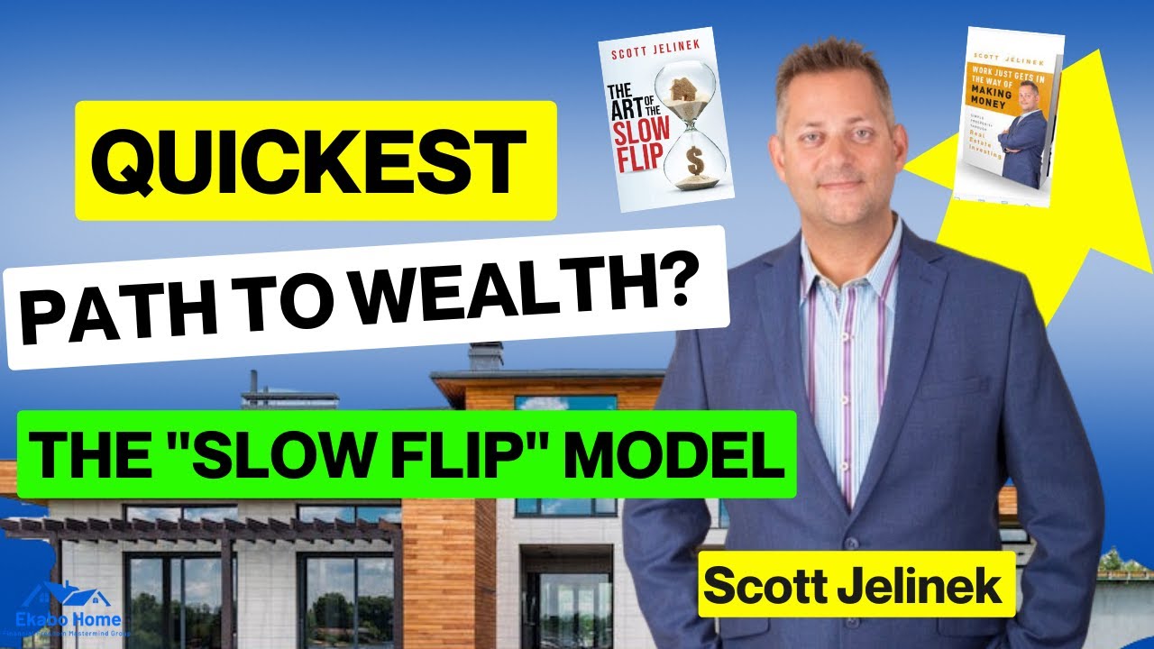 Profitable Real Estate Investing The "slow flip" Model w/ Scott