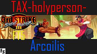 Street Fighter III: Third Strike - TAX-holyperson- [Gouki] vs Arcoilis [Yun] (Fightcade FT5)