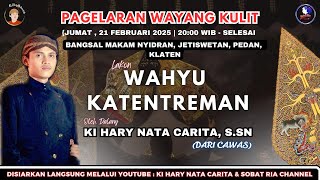 LIVE Wayang Kulit Ki Hary Nata Carita, S.Sn. Lakon Wahyu Katentreman. Nyidran, Jetiswetan, Pedan.