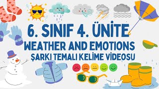 6. Sinif 4. Üni̇te Weather And Emotions Şarki Temali Keli̇me Vi̇deosu