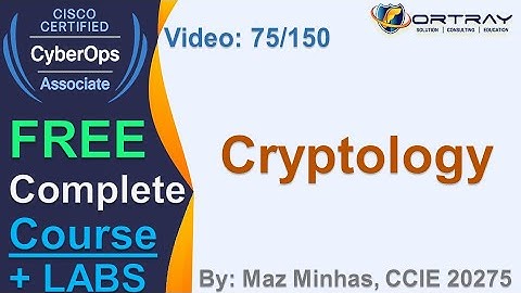 Free CCNA Cyber OPS | 75- Cryptology | Day 4 | CCNA Cyber OPS 200-201 Complete Course
