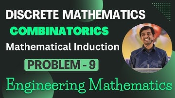 Mathematical Induction Problem 9 | Discrete Mathematics | Combinatorics | Engineering Mathematics