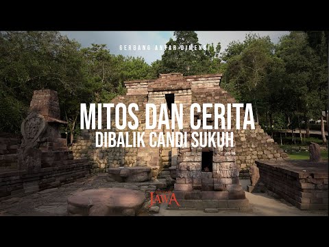 Candi Sukuh: Mitos dan Cerita Dibalik Candi Sukuh