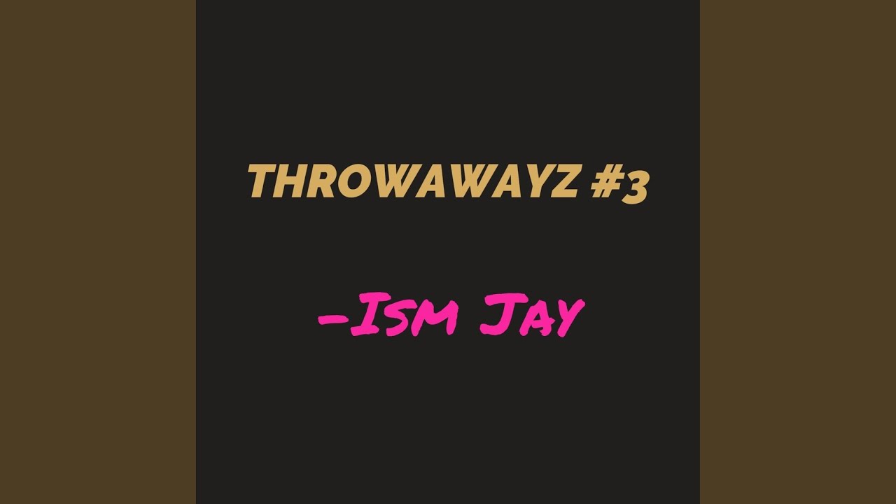 Throwawayz #3