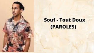 Souf - Tout Doux (PAROLES)