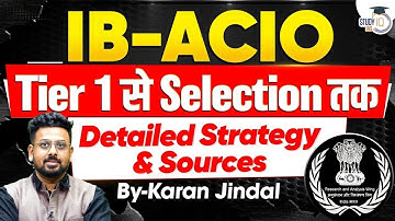 How to Start IB ACIO Preparation from Zero | Complete Strategy & Resources | StudyIQ IAS