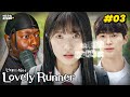 Lovely Runner (선재 업고 튀어) Ep. 3 | EXCUSE ME?!! 😭