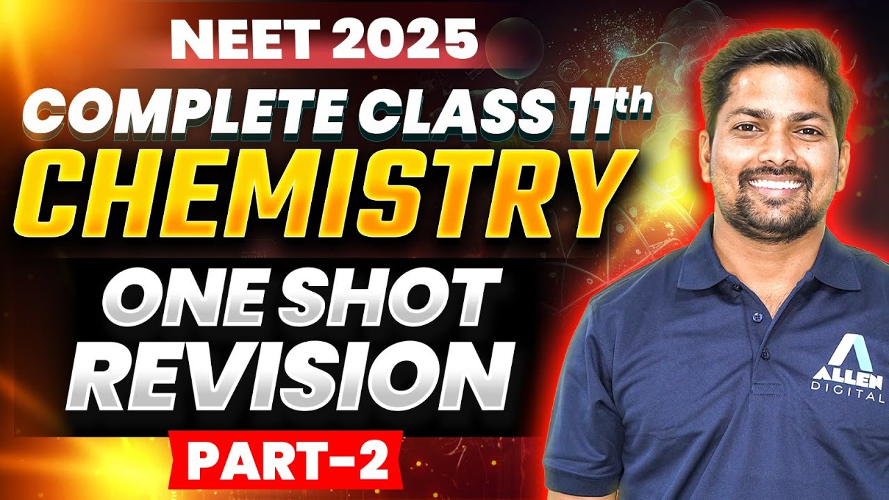 Complete Class 11 Chemistry in One Shot - Part 2 | NEET 2025 Chemistry ...