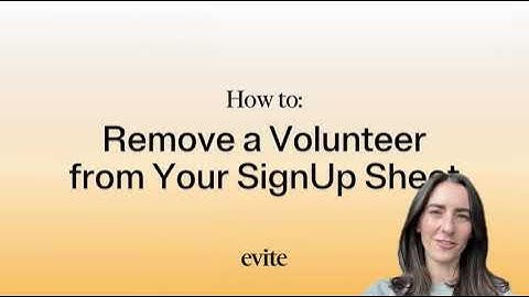 How To: Remove a Volunteer from Your SignUp Sheet