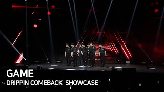 [Highlight] DRIPPIN - GAME @ Comeback Showcase