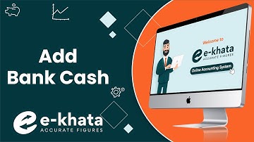 Add Bank Cash Easily in e-khata : Online Cloud Based Accounting & ERP Software