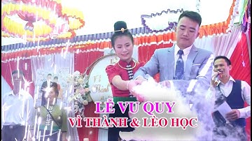 LỄ VU QUY VÌ THÀNH & LÈO HỌC BẢN PHỔNG XÃ NẬM LẠNH HUYỆN SỐP CỘP