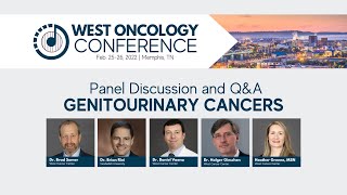 2022 West Oncology Conference | Genitourinary Cancers | Q&A and Panel Discussion