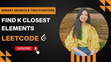 658. Find k closest elements | Leetcode | Medium | Java | Binary Search | Two Pointers