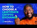 How to Choose A Legitimate Crypto Exchange