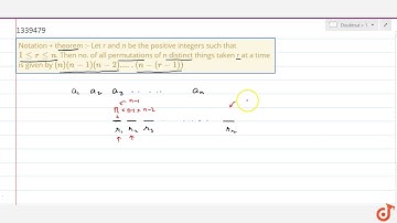 Notation + theorem :- Let r and n be the positive integers such that `1lerlen`.