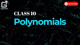 🔥 📘 CBSE Class 10 Maths – Polynomials | Full Chapter Explained 💯 🔥