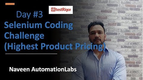 Selenium Coding Challenge - Part 3 | Naveen AutomationLabs