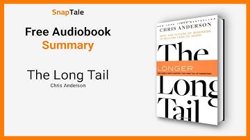 The Long Tail by Chris Anderson: 10 Minute Summary